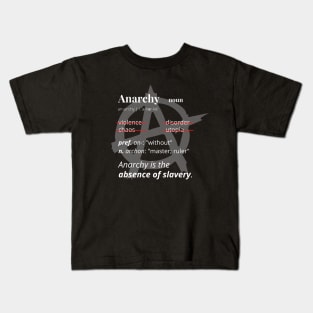 Anarchy Definition Kids T-Shirt